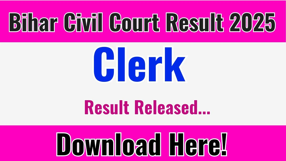 Bihar Civil Court Clerk Mains Result 2025 OUT